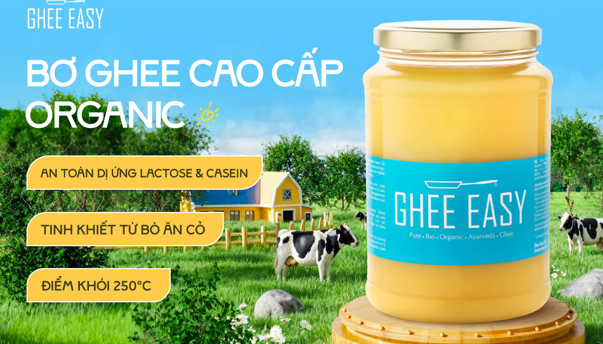 Ghee Easy – Bơ ghee organic cao cấp từ Hà Lan